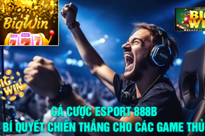 Cá cược Esport 888B – Bí quyết chiến thắng cho các game thủ!