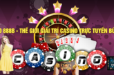 Casino 888B – Thế giới giải trí casino trực tuyến bùng nổ