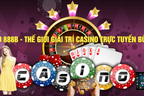 Casino 888B – Thế giới giải trí casino trực tuyến bùng nổ